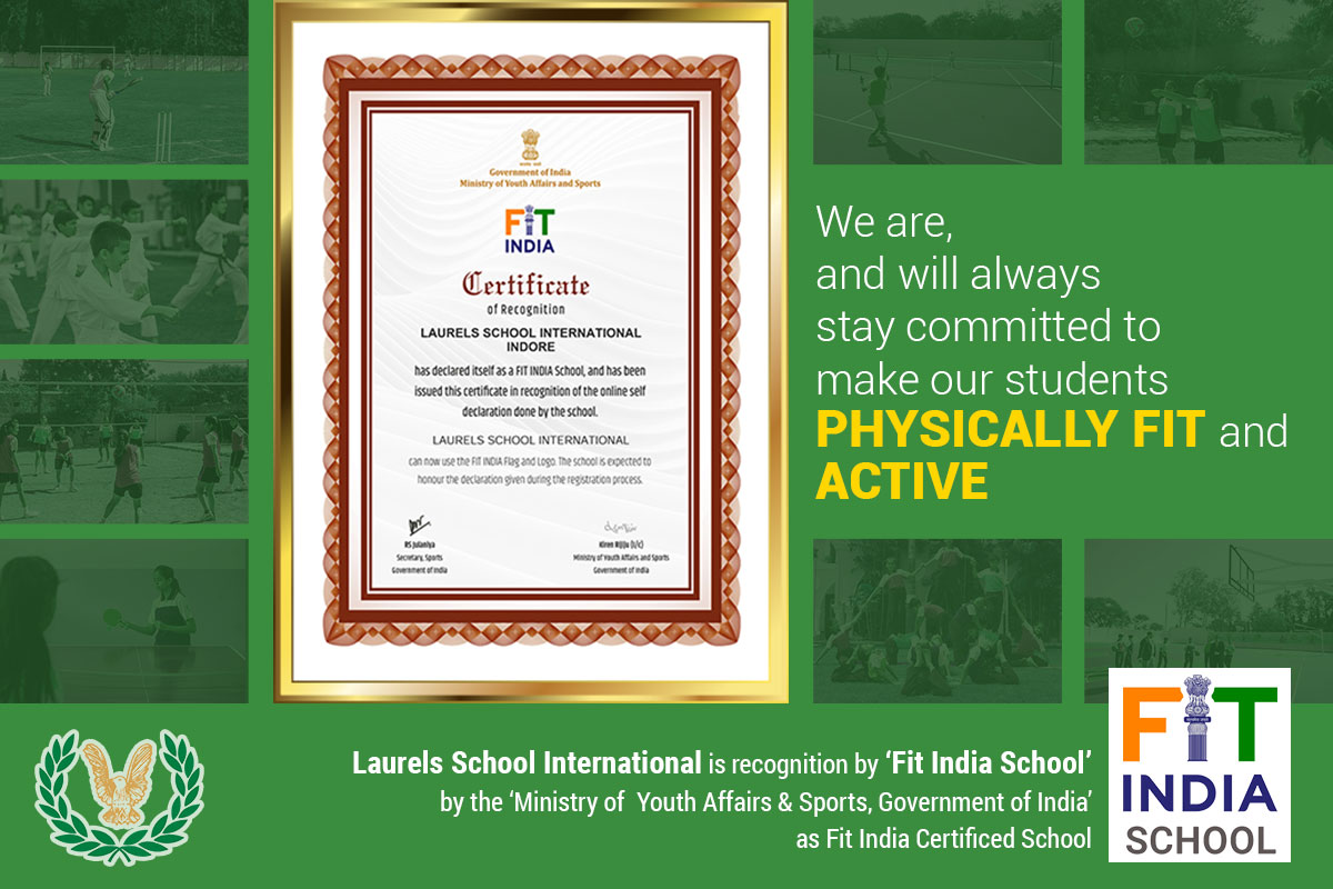 Laurels School International recognized as ‘Fit India School’ by the ‘Government of India’